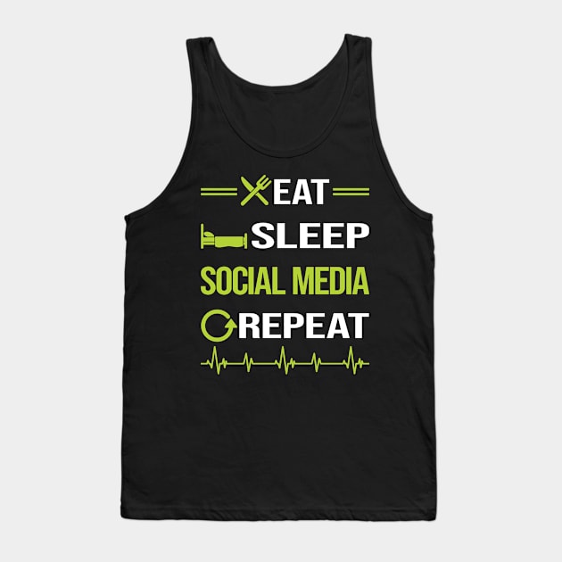 Funny Eat Sleep Repeat Social Media Tank Top by Happy Life